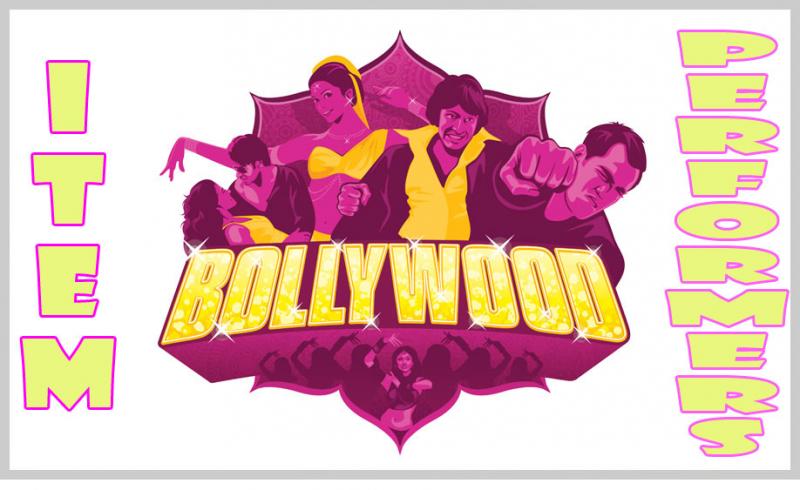 Bollywood Item Performers